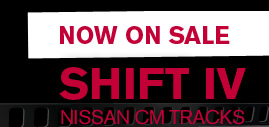 NOW ON SALE SHIFT IV NISSAN CM TRACKS