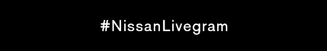 #NissanLivegram